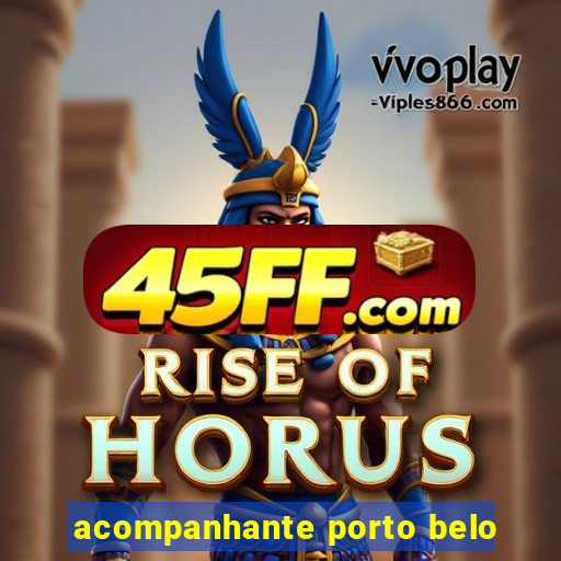acompanhante porto belo